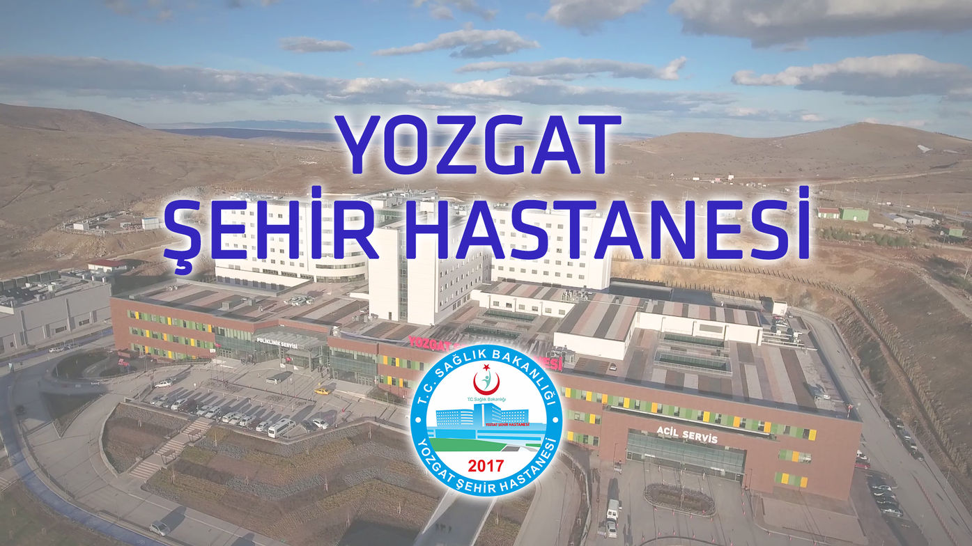 Yozgat Şehir Hastanesi / Reklam / 2018